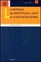 La Herencia De Aristoteles Y Kant En La Educacion Moral