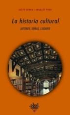 Portada del Libro La Historia Cultural: Autores, Obras, Lugares