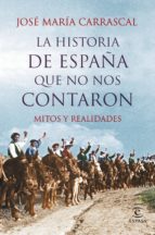 Portada del Libro La Historia De España Que No Nos Contaron