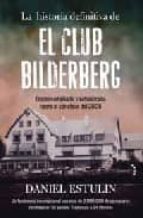 Portada del Libro La Historia Definitiva De El Club Bilderberg