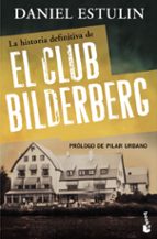Portada del Libro La Historia Definitiva Del Club Bilderberg
