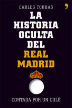 Portada del Libro La Historia Oculta Del Real Madrid