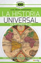 La História Universal En 100 Preguntas
