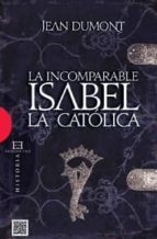 Portada del Libro La Incomparable Isabel La Catolica