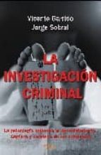 La Investigacion Criminal: La Psicologia Aplicada A La Captura De Los Criminales