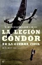Portada del Libro La Legion Condor En La Guerra Civil: El Apoyo Militar Aleman A Fr Anco