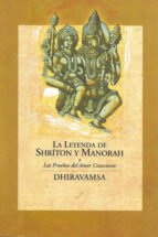 Portada del Libro La Leyenda De Shriton Y Manorah: Las Pruebas Del Amor Consciente