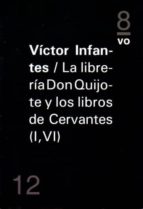 Portada del Libro La Libreria Don Quijote Y Los Libros De Cervantes