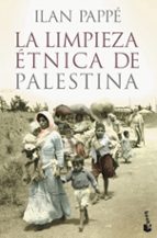 Portada del Libro La Limpieza Etnica De Palestina