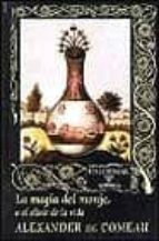 Portada del Libro La Magia Del Monje O El Elixir De La Vida