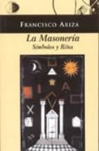 Portada del Libro La Masoneria: Simbolos Y Ritos