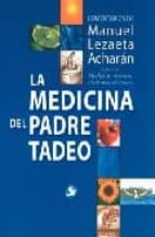 La Medicina Del Padre Tadeo