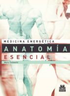 Portada del Libro La Medicina Energetica Anatomia Esencial