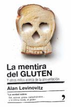 Portada del Libro La Mentira Del Gluten