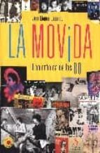 La Movida: Una Cronica De Los 80