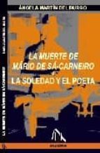 Portada del Libro La Muerte De Mario De Sa-carneiro O La Soledad Y El Poeta