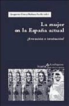 Portada del Libro La Mujer En La España Actual