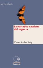 Portada del Libro La Narrativa Catalana Del Segle Xx