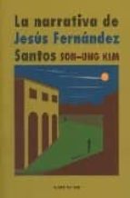 Portada del Libro La Narrativa De Jesus Fernandez Santos