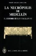 Portada del Libro La Necropolis De Medellin Ii. Estudio De Los Hallazgos
