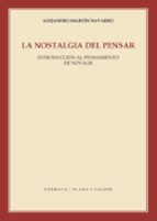 Portada del Libro La Nostalgia Del Pensar: Novalis Y Los Origenes Del Romanticismo