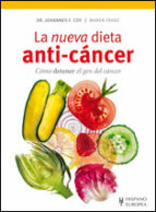 La Nueva Dieta Anti Cancer: Como Detener El Gen Del Cancer