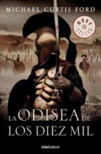 La Odisea De Los Diez Mil: Una Novela De La Antigua Grecia