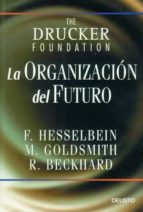 Portada del Libro La Organizacion Del Futuro