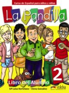 La Pandilla 2: Curso De Español Para Niños Y Niña: Libro Del Alum No + Cuaderno De Actividades