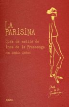 Portada del Libro La Parisina: Guia Del Estilo