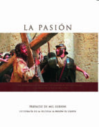 Portada del Libro La Pasion De Cristo: Libro De Fotografias De La Pelicula
