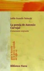 Portada del Libro La Poesia De Antonio Carvajal: Consonante Respuesta
