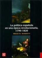 Portada del Libro La Politica Española En Una Epoca Revolucionaria