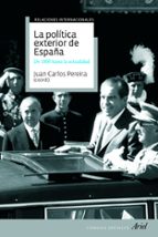 Portada del Libro La Politica Exterior De España
