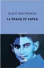 La Praga De Kafka