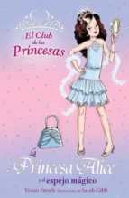 Portada del Libro La Princesa Alice Y El Espejo Magico