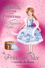 Portada del Libro La Princesa Chloe Y El Vestido De Flores
