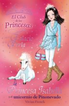 Portada del Libro La Princesa Isabella Y El Unicornio De Pinonevado