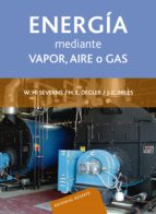 Portada del Libro La Produccion De Energia Mediante Vapor, Aire O Gas