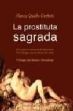 La Prostituta Sagrada: Un Aspecto Eterno De Lo Femenino, Una Imag En Provocadora Del Alma