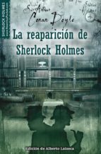 Portada del Libro La Reaparicion De Sherlock Holmes