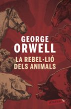 Portada del Libro La Rebel·lio Dels Animals