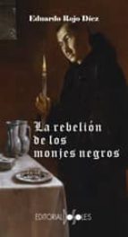 Portada del Libro La Rebelion De Los Monjes Negros
