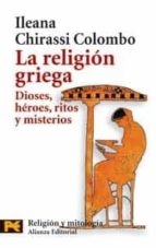 Portada del Libro La Religion Griega: Dioses, Heroes, Ritos Y Misterios