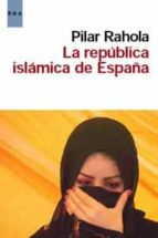 Portada del Libro La Republica Islamica De España