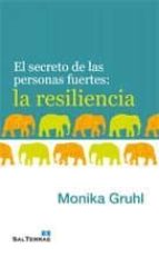 Portada del Libro La Resiliencia: El Secreto De Las Personas Fuertes