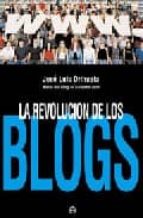 Portada del Libro La Revolucion De Los Blogs