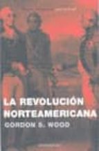 Portada del Libro La Revolucion Norteamericana