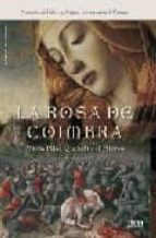 La Rosa De Coimbra