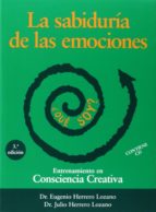 Portada del Libro La Sabiduria De Las Emociones: Entrenamiento En Consciencia Creat Iva
